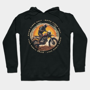 Biker vibes only motorcycle Hoodie